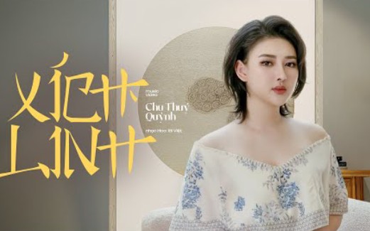 [图](越南版中文歌曲翻唱)Xích Linh(赤伶) - Chu Thúy Quỳnh Cover | Nhạc Hoa Lời Việt