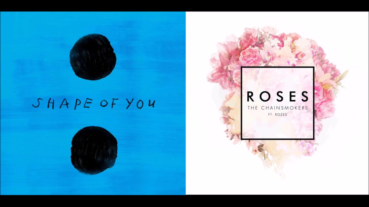 [图]【烟鬼 / 黄老板】当 Roses 与 Shape Of You 两大神曲混合，毫无违和感