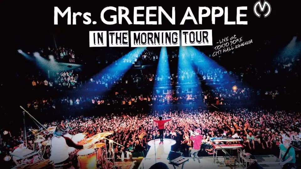 Mrs. GREEN APPLE - In the Morning TOUR - LIVE at TOKYO【DVD】_哔哩 