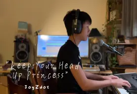 Tải video: 13岁初中生钢琴弹唱《Keep Your Head Up Princess》