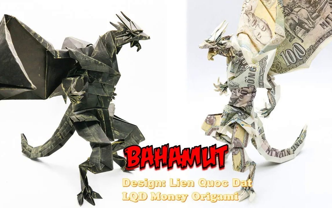 【LQD Money】巴哈姆特纸币折纸教程Bahamut (Lien Quoc Dat)哔哩哔哩bilibili