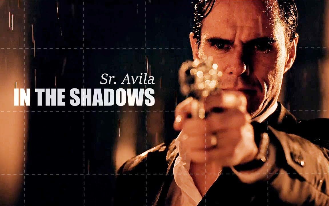 [图]Sr. Avila | In The Shadows | Tony Dalton