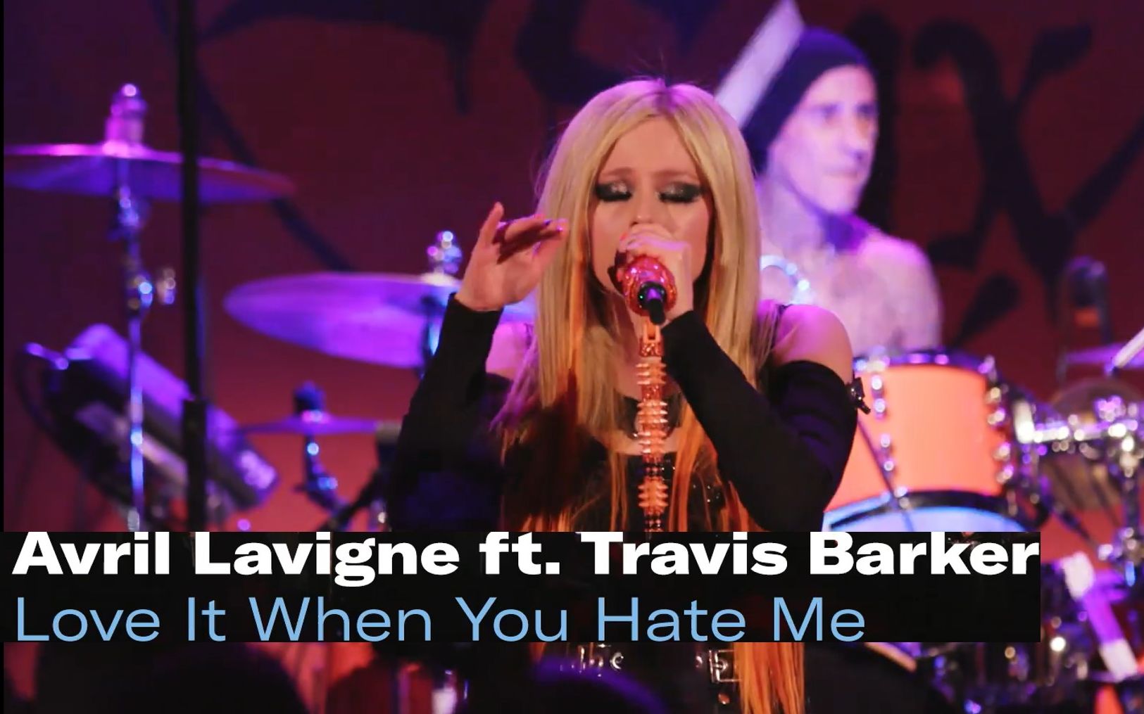 [图]【就爱你恨老娘】Avril Lavigne ft. Travis Barker - Love It When You Hate Me 2022.03.02