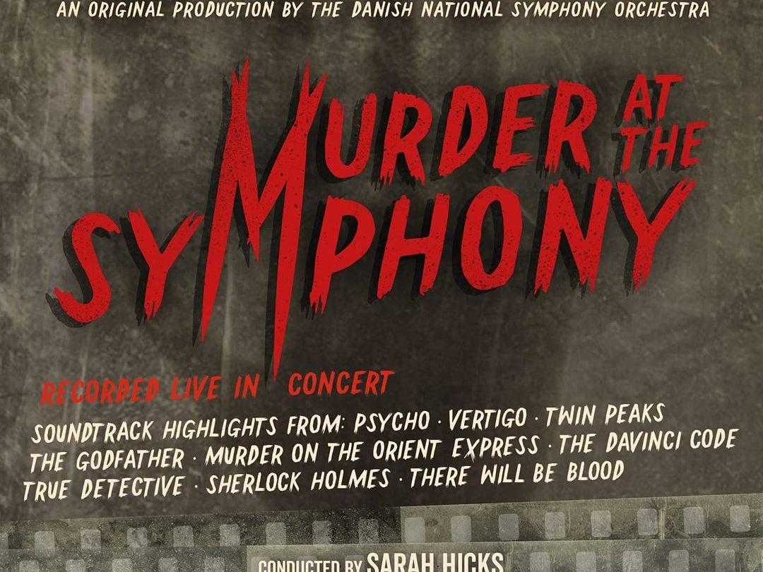 【蓝光原盘iso】【欧美】Murder At The Symphony (丹麦国家交响乐团, Sarah Hicks) 2021  21.63GB哔哩哔哩bilibili