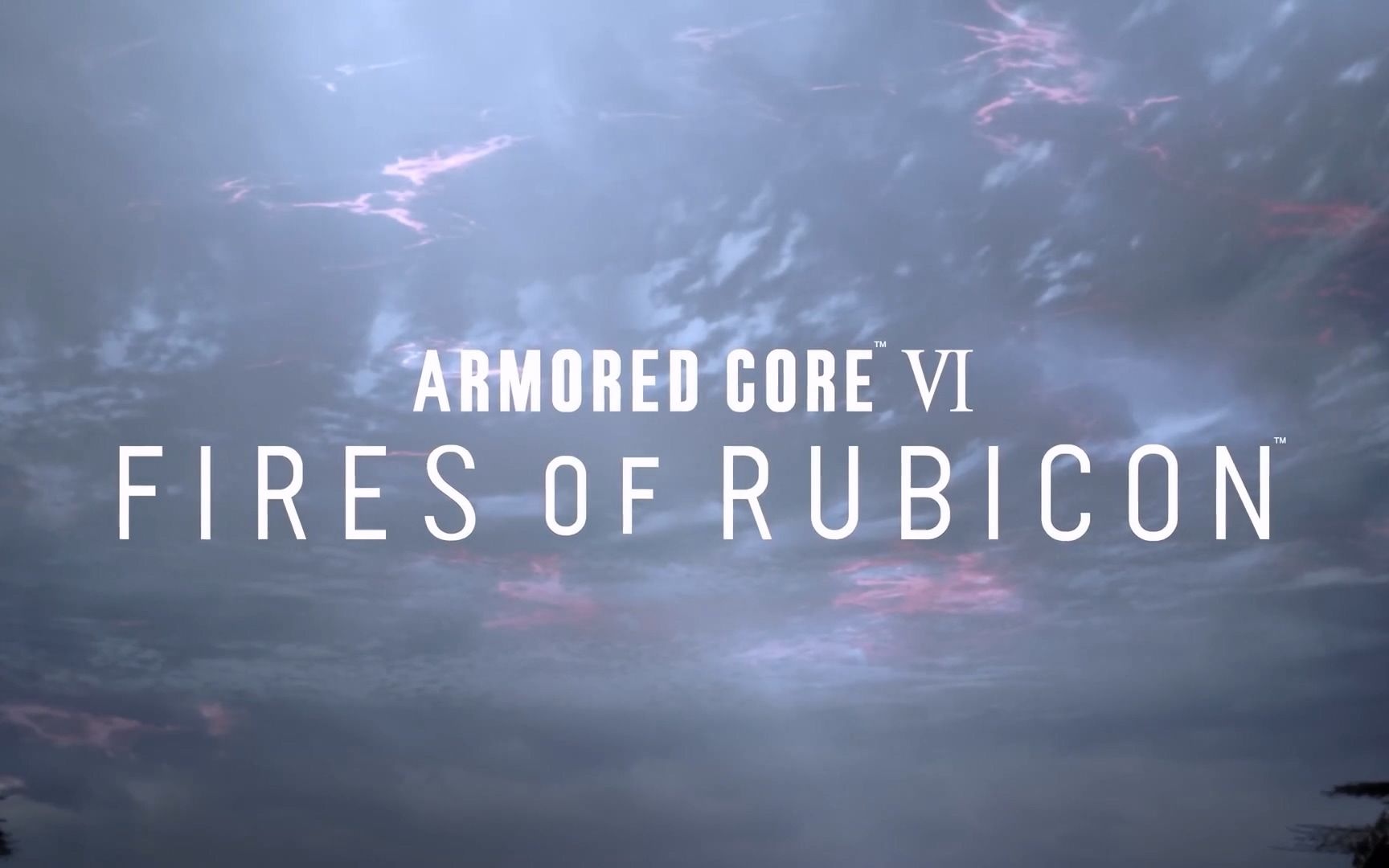 [图]装甲核心-6-境界天火 预告片(伪) ARMORED CORE VI FIRES OF RUBICON Trailer(伪)