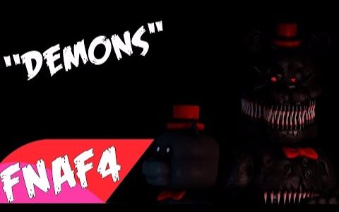 [图]（中文字幕）【SFM FNAF】玩具熊的五夜后宫歌曲——Demons Song恶魔