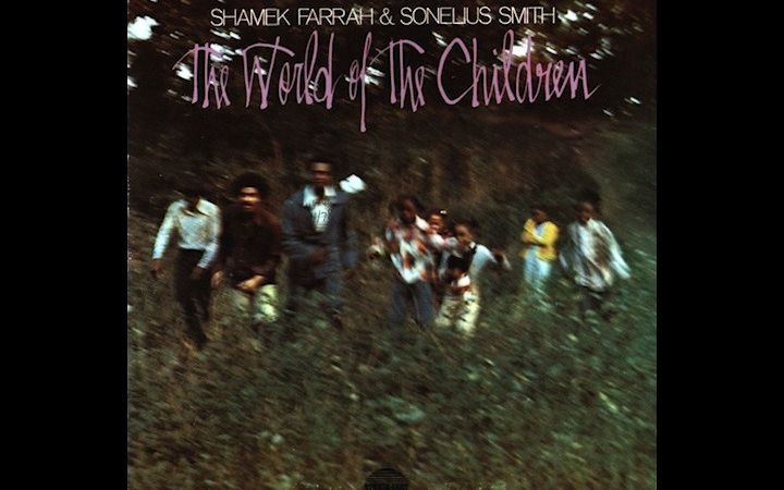 [图][Jazz]Shamek Farrah & Sonelius Smith - World of the Children(1977)