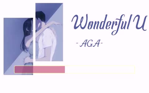 [图]伴奏[KARAOKE] Wonderful U - AGA (Giang Hải Ca)