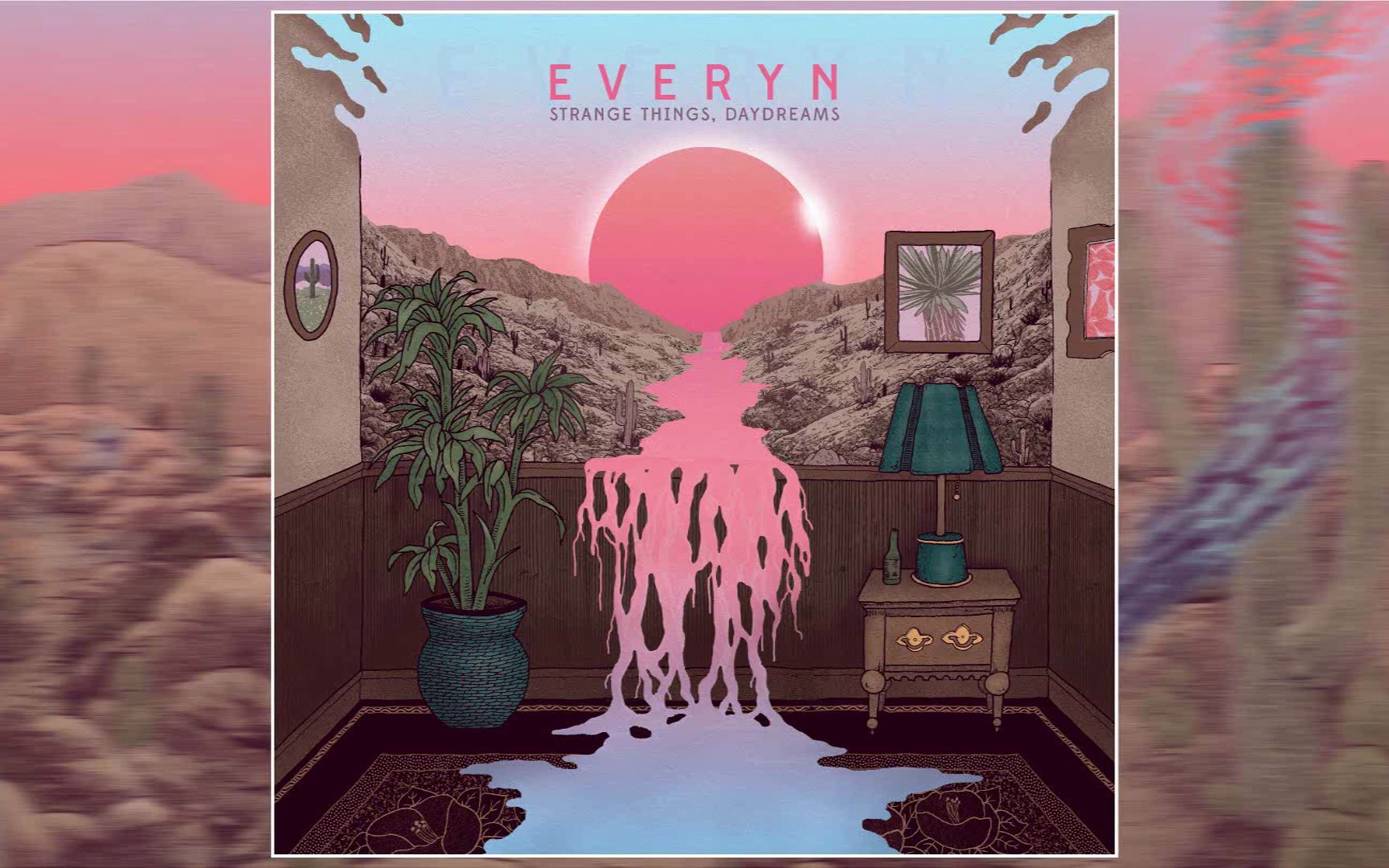 [图]EVERYN - Strange Things, Daydreams