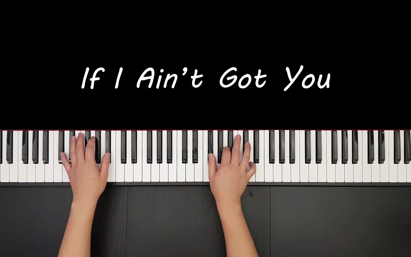 [图]Alicia Keys - If I Ain't Got You 钢琴 版本 演奏 安排 by Mark Piano (乐谱)