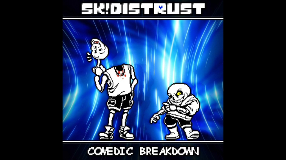 SK!Distrust  COMEDIC BREAKDOWN (COMMISIONED)单机游戏热门视频