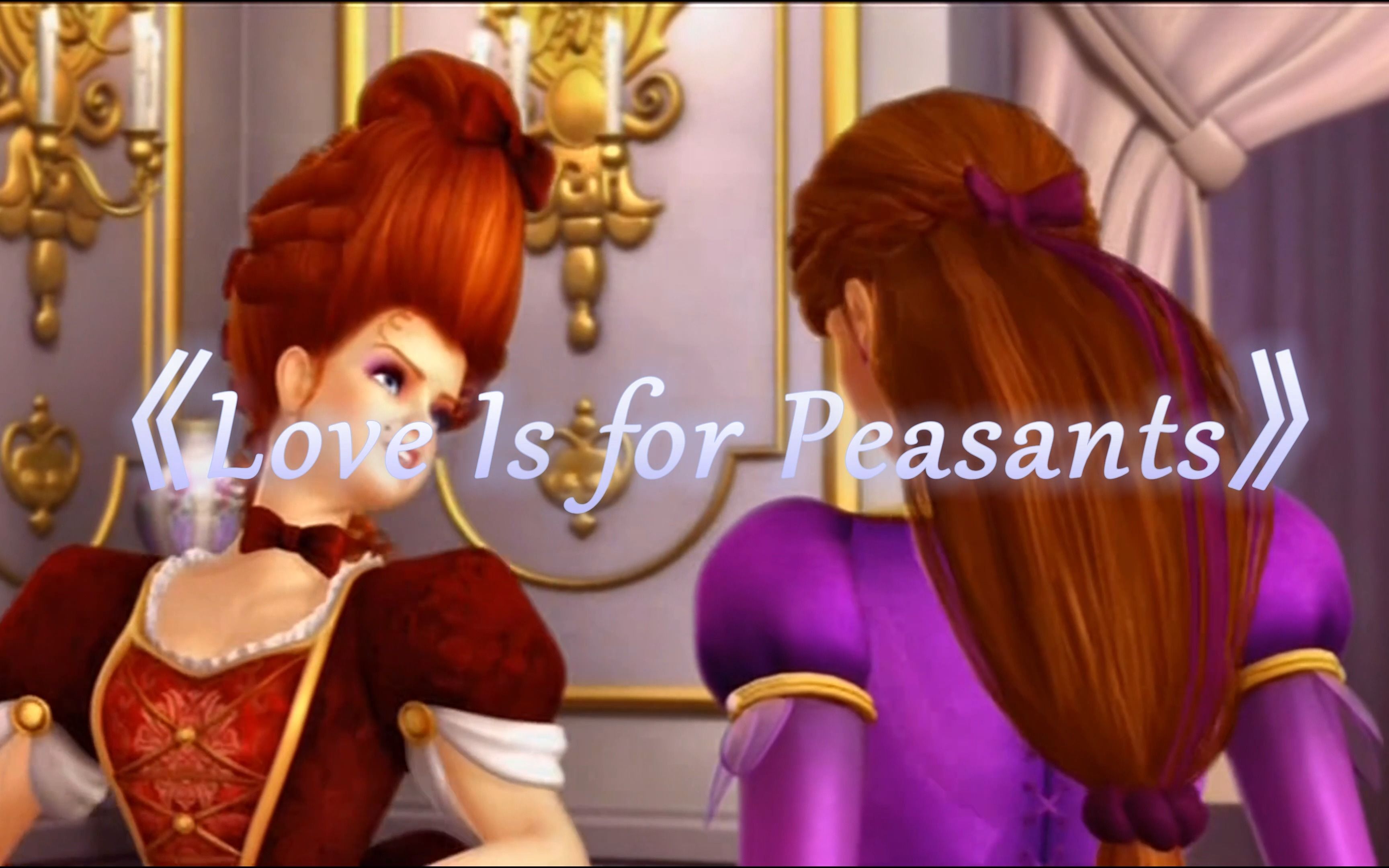 芭比之森林公主《Love Is for Peasants》英版哔哩哔哩bilibili