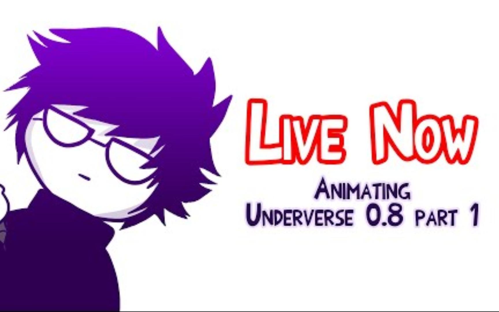 [图]【Undertale/完整录播】[剧透] ANIMATING UNDERVERSE 0.8 PART 1 (4）