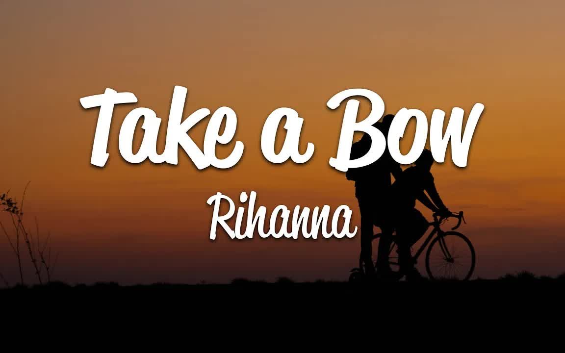 [图]日推歌曲 | Rihanna | Take A Bow