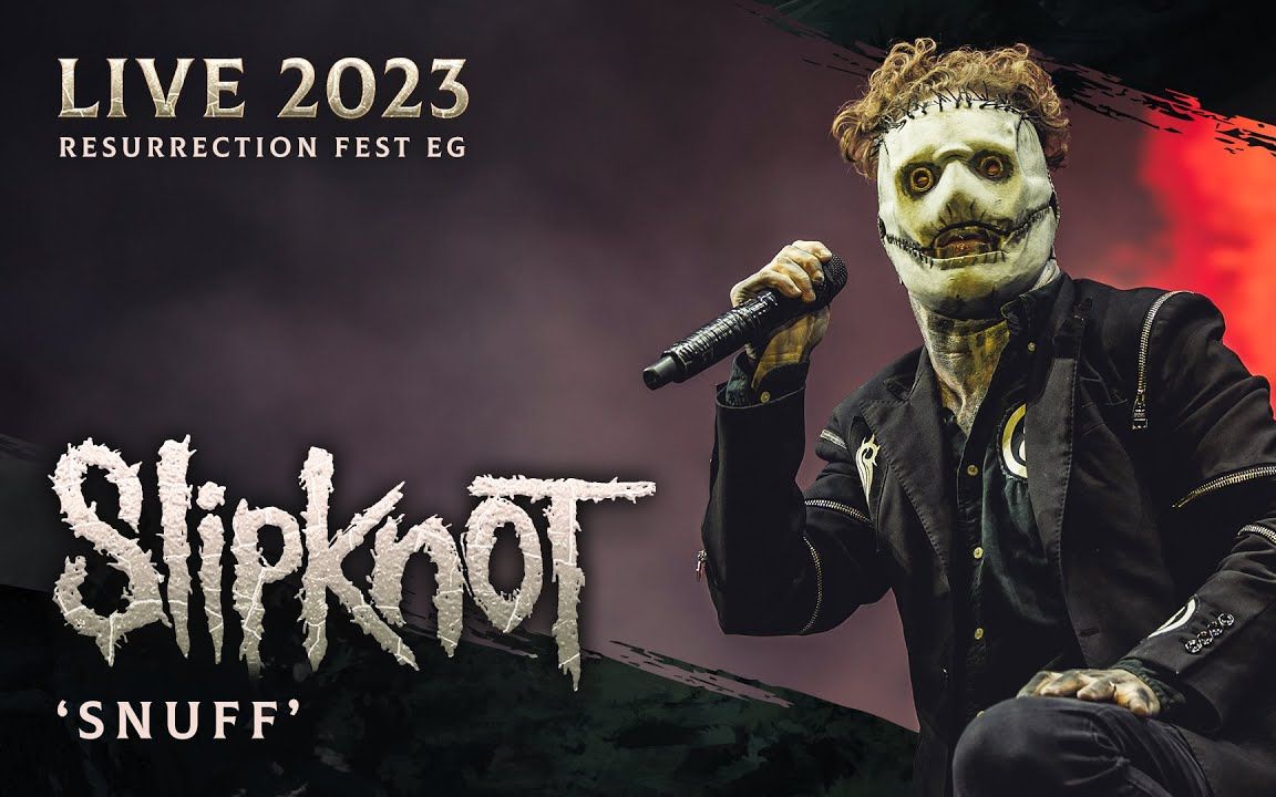 (中英)时隔多年再次铁汉揉琴slipknot(活结) - snuff (live at