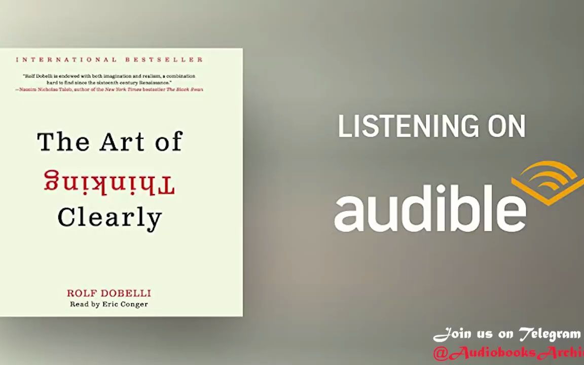 [图]The Art of Thinking Clearly - Rolf Dobelli FULL Audiobook