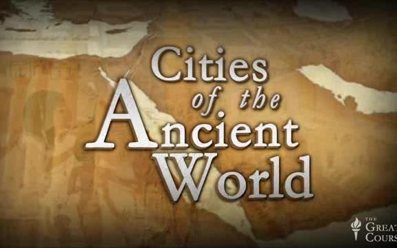 [图]【TGC课程】古代大都市 Cities of the Ancient World  24集【英语】