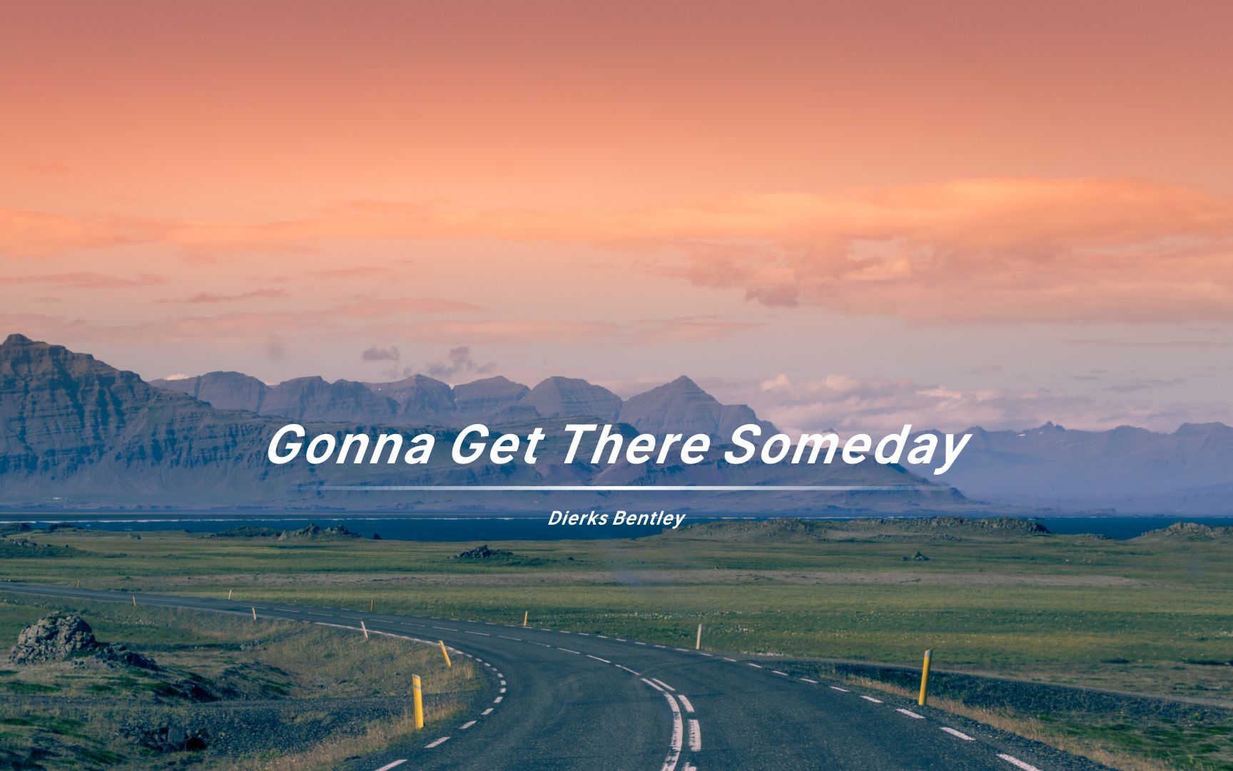 [图]一首悲伤又温暖的歌曲《Gonna Get There Someday》曲调舒缓令人醉