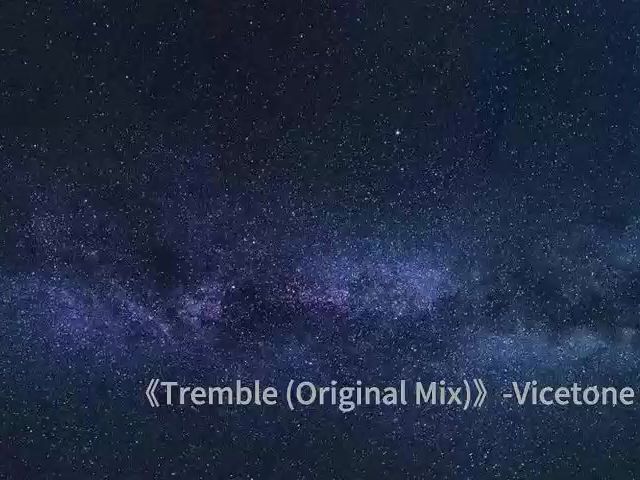 [图]《Tremble (Original Mix)》-Vicetone