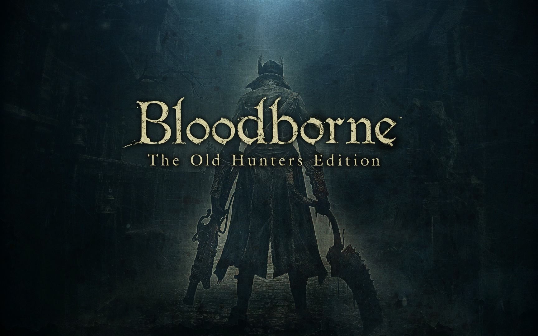 血缘老猎人我尽力去斩