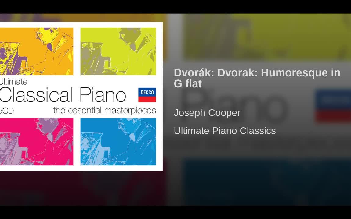 [图]Dvorák: Dvorak: Humoresque in G flat · Joseph Cooper