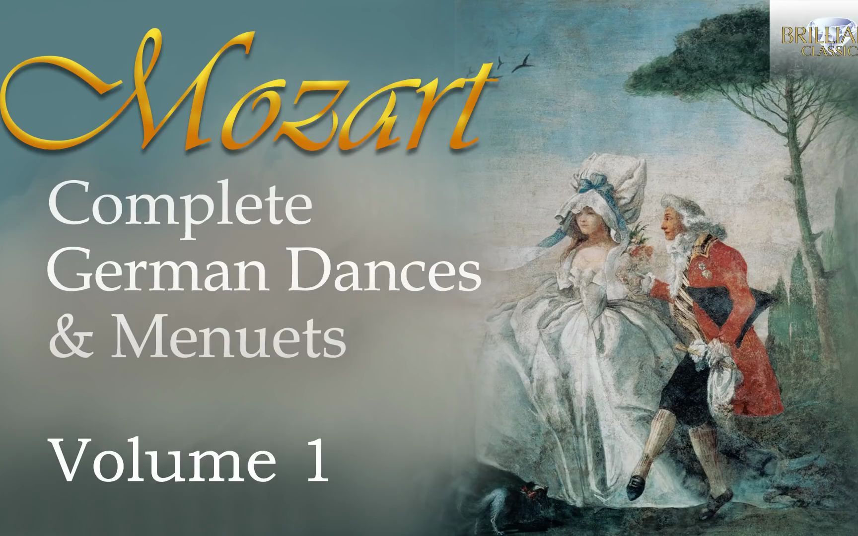 [图]莫扎特舞曲和小步舞曲（1 of 2）Mozart Complete German Dances & Menuets Volume 1