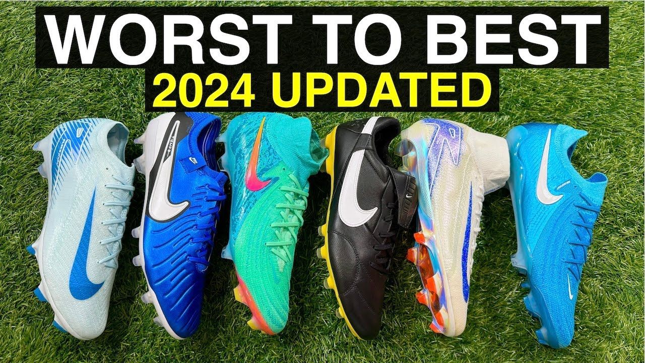 将2024年每双Nike足球鞋从最差到最好进行排名  UPDATED哔哩哔哩bilibili