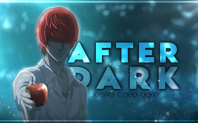 [图]Death Note - After Dark [Edit/AMV] | Quick!