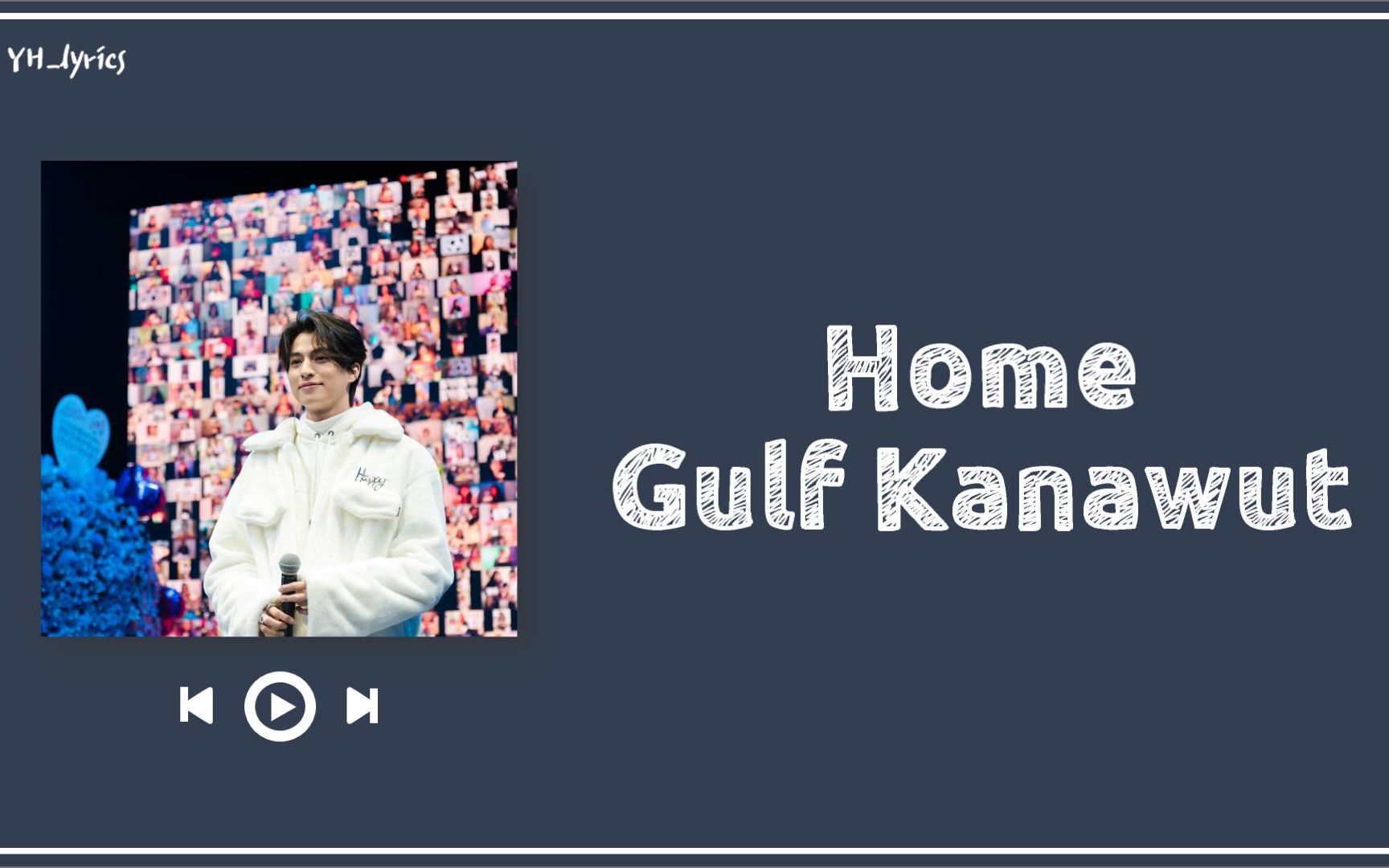 [图]【Gulf Kanawut】[泰/英拼/中] Home - Gulf Kanawut