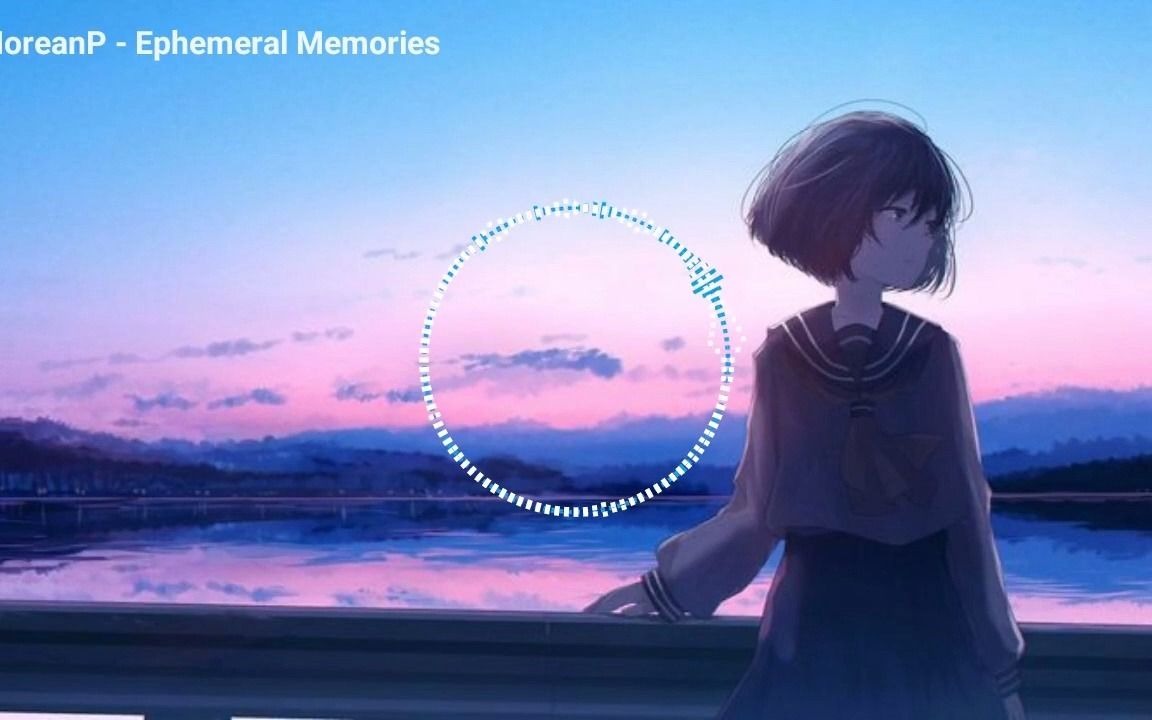 纯音乐ephemeral02memoriesmoreanp