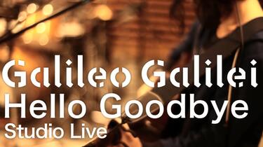 邦楽 Galileo Galilei HELLO GOODBYE Hellogoodbye - YouTube