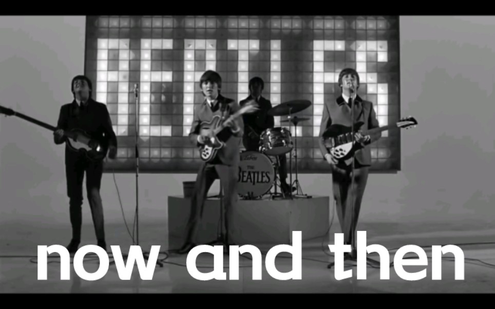 【翻唱】披头士最后一首歌曲《now and then》