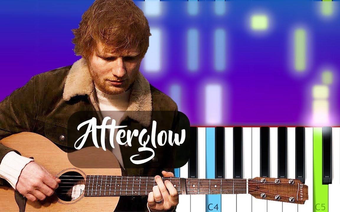 黄老板edsheeranafterglow钢琴教程