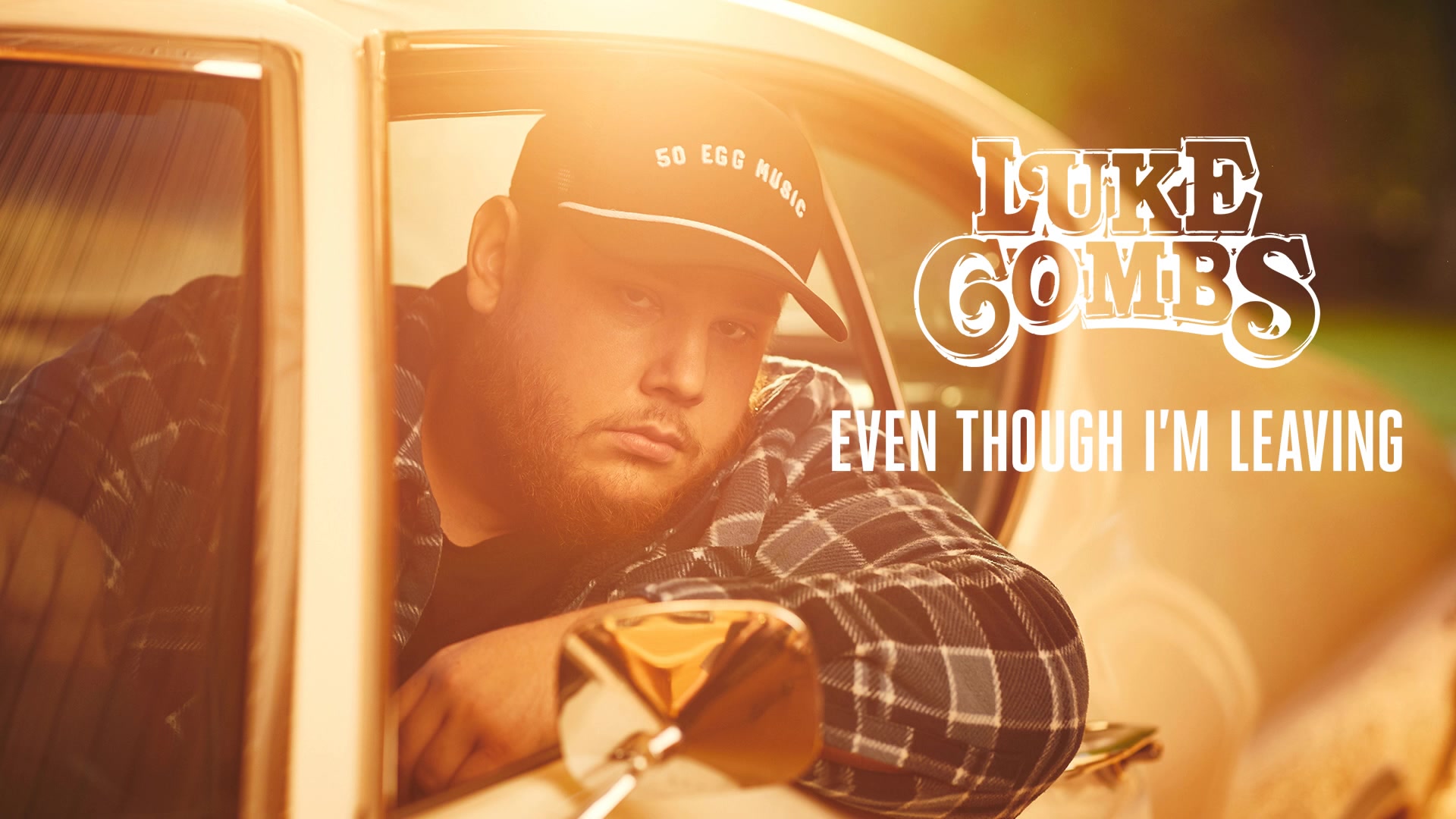 [图]Luke Combs - Even Though I'm Leaving (Audio)