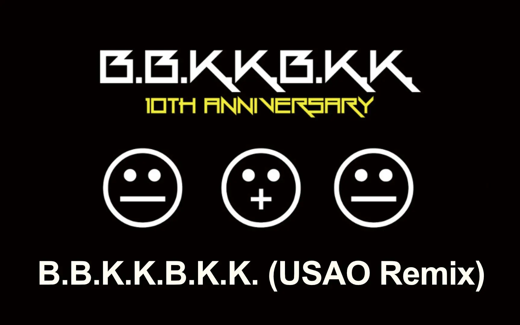 B.B.K.K.B.K.K. (USAO Remix)_哔哩哔哩_bilibili