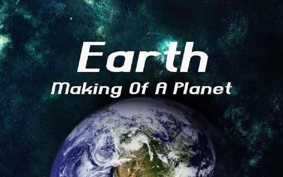 [图]【自然科学/国家地理】地球——行星的酝造（Earth——Making of a Planet）