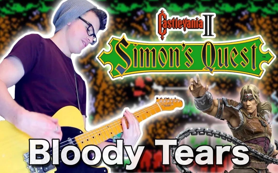 [图]【FC电音】恶魔城2 西蒙的探险 血之泪 电吉他版 Bloody Tears - Castlevania II Simon's Quest remix