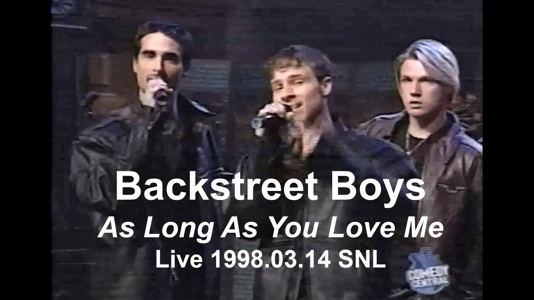 [图]【青春后街全开麦唱跳-只要你爱我】Backstreet Boys - As Long As You Love Me 1998.03.14