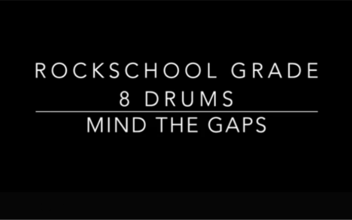 [图]#RockSchool #架子鼓动态谱 #架子鼓考级 8级#MindTheGaps#架子鼓教学 #重庆架子鼓教学培训#Rsl (含伴奏）