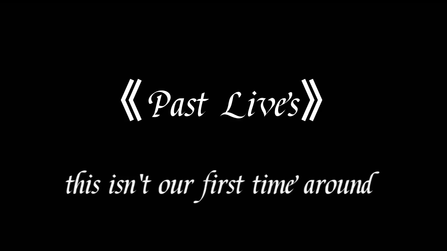 《past lives》