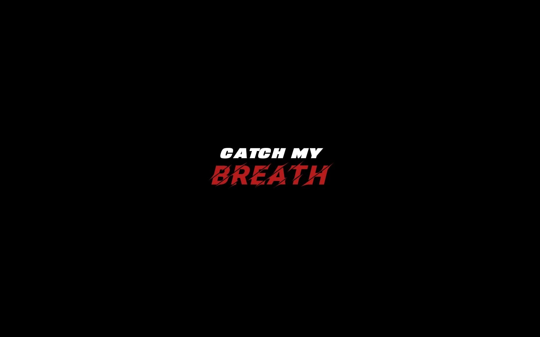 [图]【歌词排版】Catch My Breath