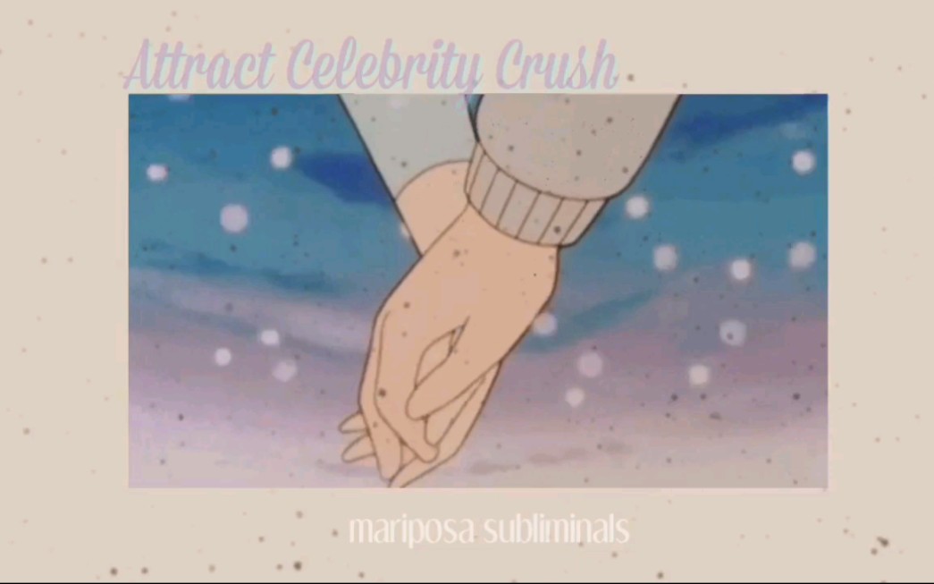 ❝Celebrity crush love❞ attract celebrity crush [FORCED] ꚉž떪Ⱕ“”哩哔哩bilibili