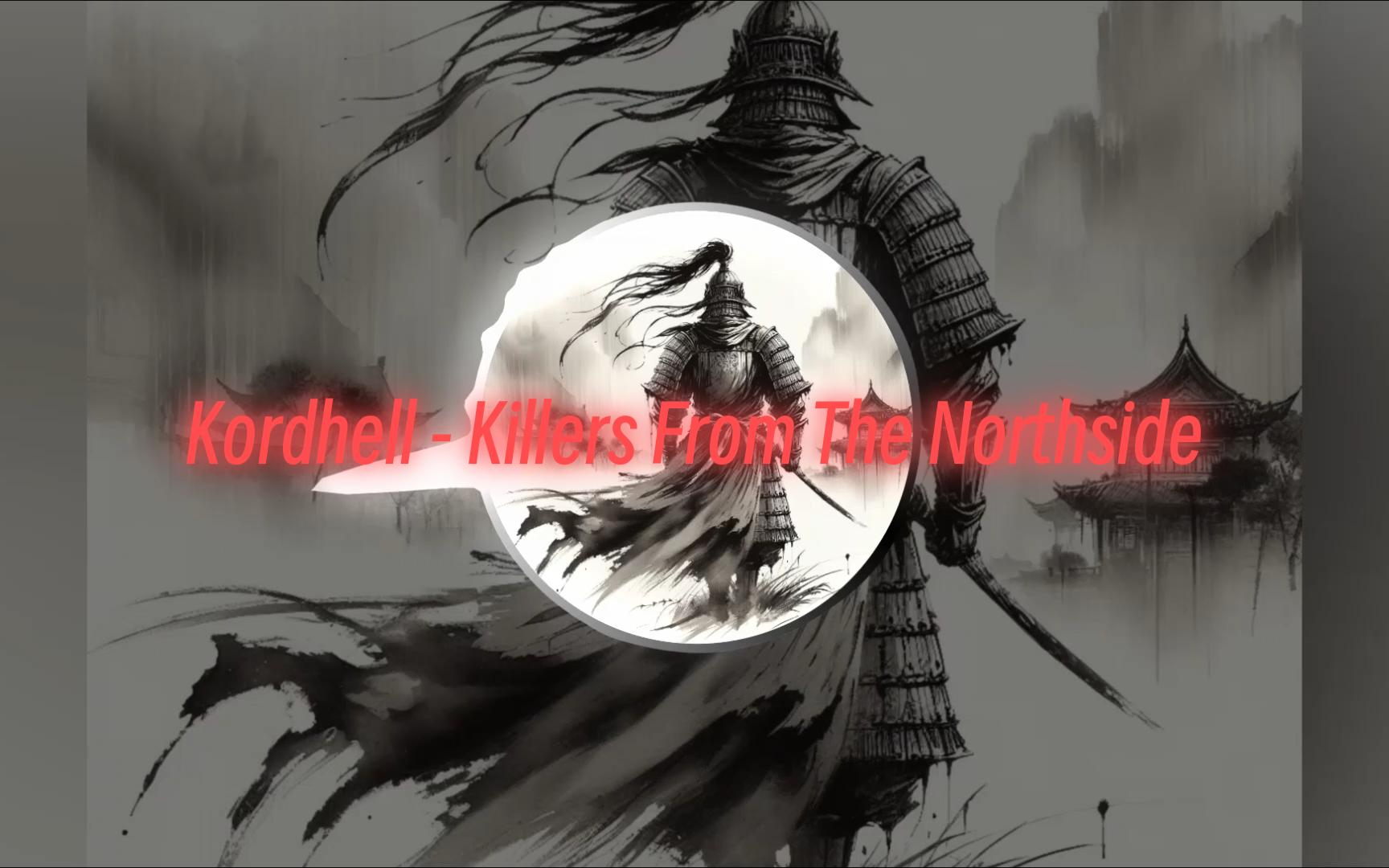 [图]觉醒小曲！！《Kordhell - Killers From The Northside》