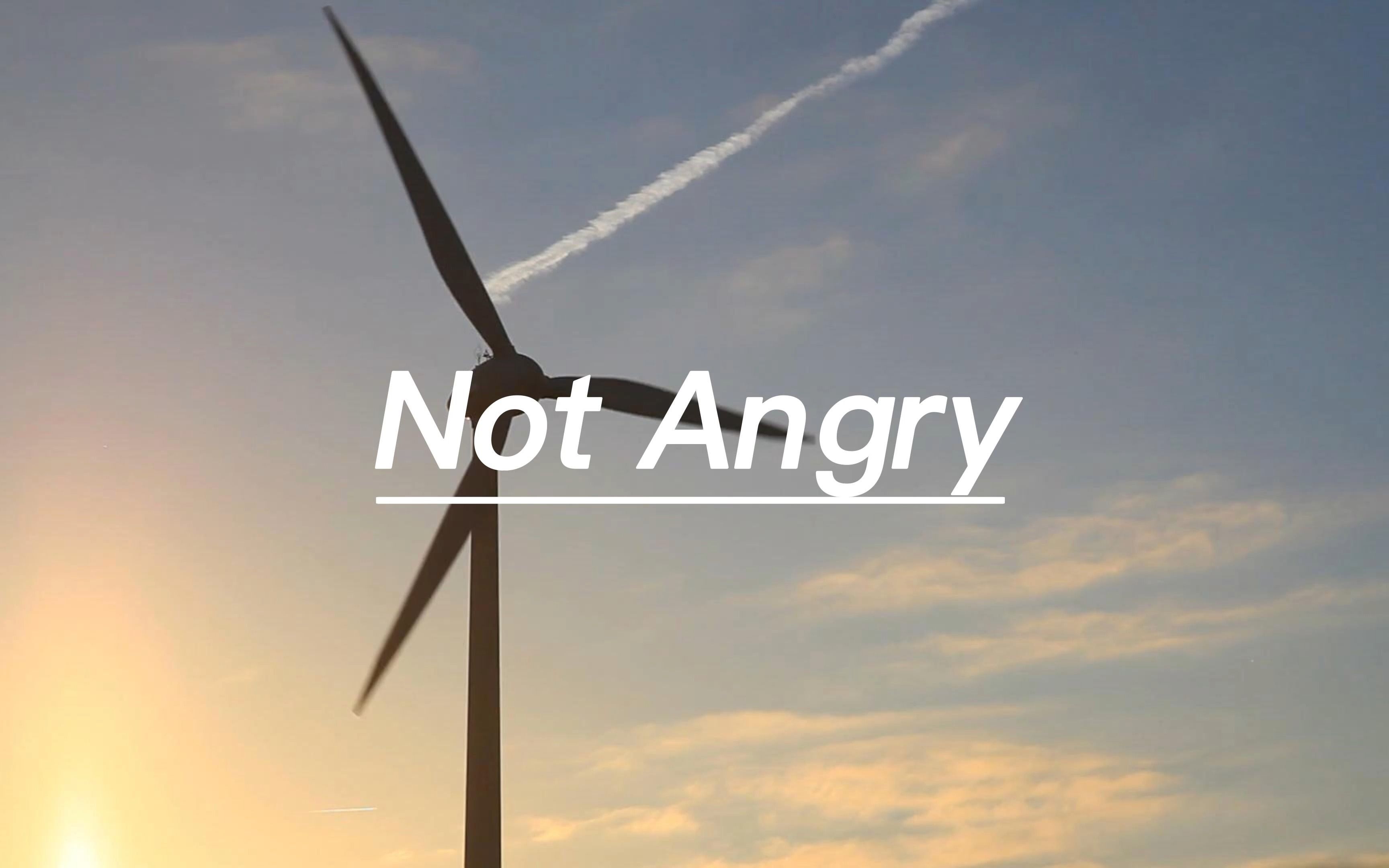 英文歌推薦《not angry》,請相信,美好總會擇期而至---好聽的英文