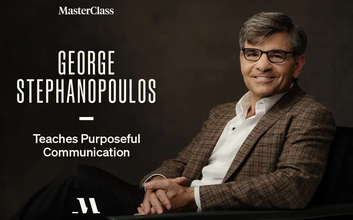 [中英]前白宫通讯主任george stephanopoulos|有目的的沟通|预告[大师