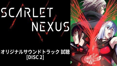 SCARLET NEXUS - Full Original Soundtrack 