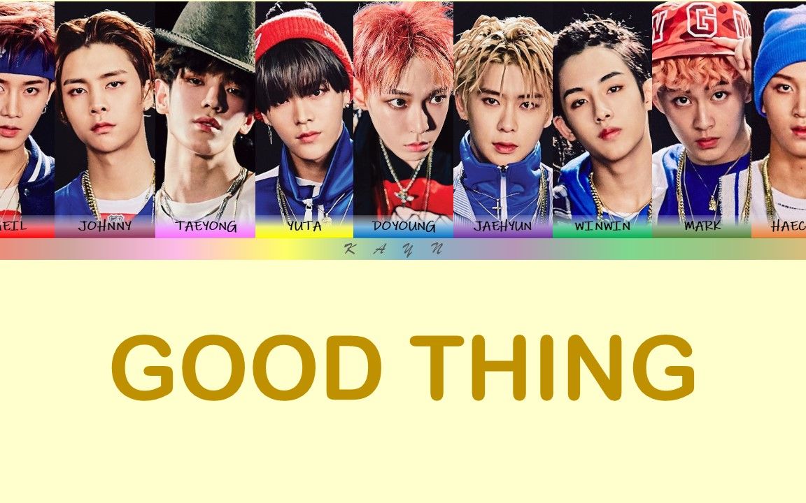 [图]『韩音注+中英翻译』 NCT127 - 'Good Thing' (歌词)