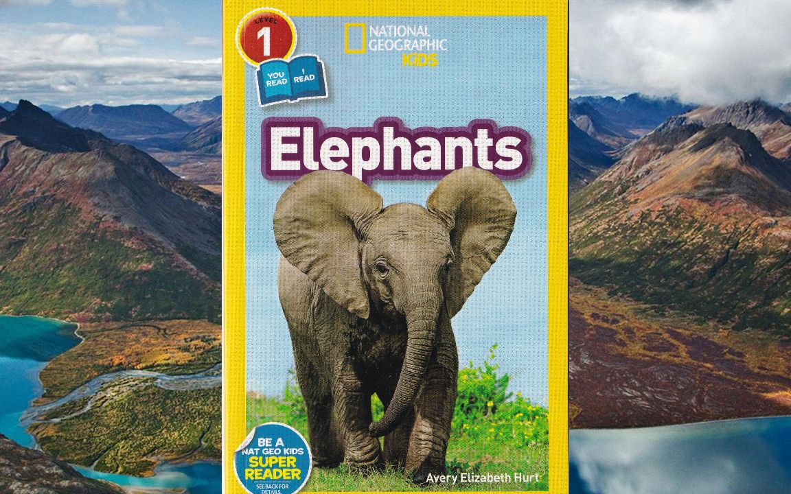 [图]Elephants-1 美国国家地理分级阅读第1级，中小学英语课外阅读，英文原版读物