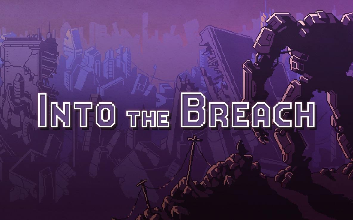 [图]Kael鹿《Into the breach (陷阵之志)》游戏实况（已完结）