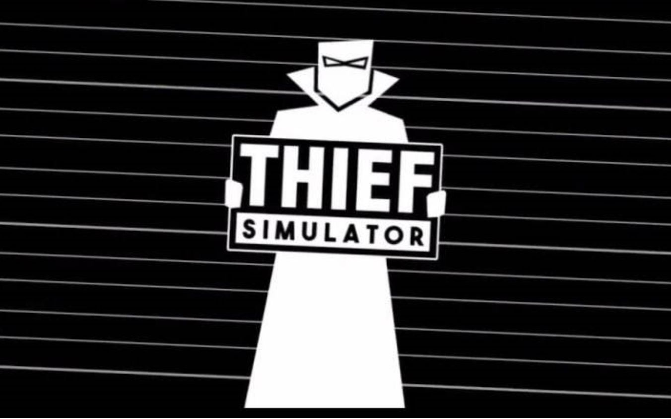 [图]【完结】【钊糕直播】小偷模拟器（Thief Simulator）